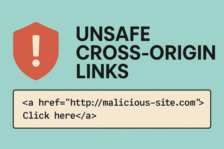 เข้าใจและป้องกัน Unsafe Cross-Origin Links บนเว็บไซต์ของคุณ